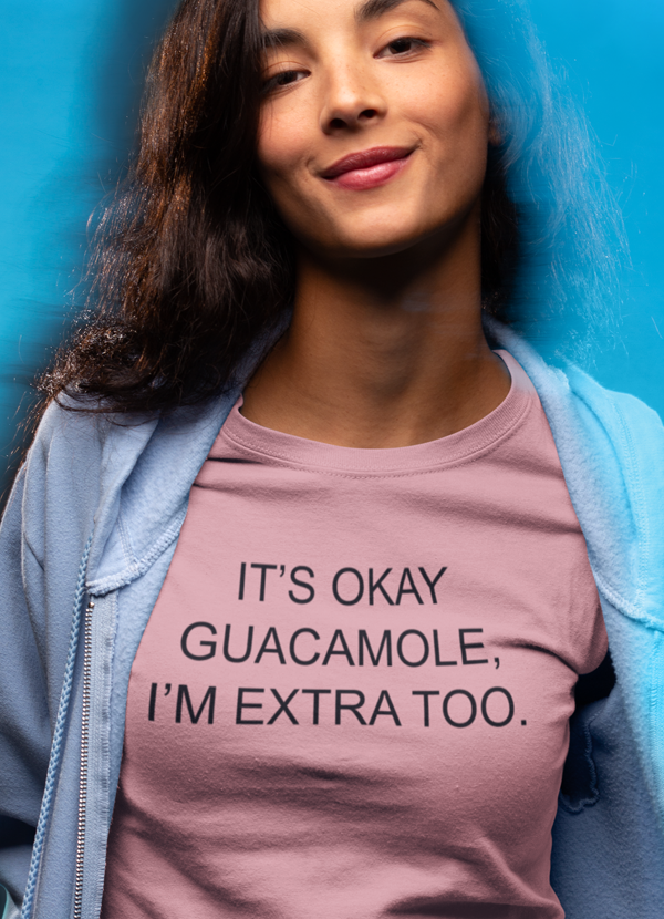 "IT'S OKAY GUACAMOLE" T-shirt